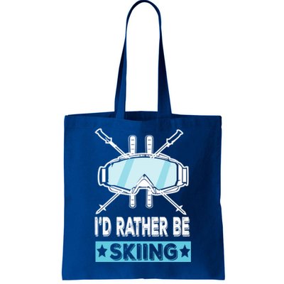 Id Rather Be Skiing Wintersport Ski Snowboard Gift Tote Bag