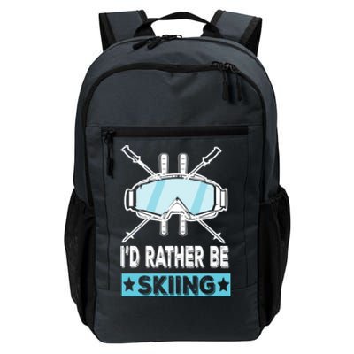 Id Rather Be Skiing Wintersport Ski Snowboard Gift Daily Commute Backpack