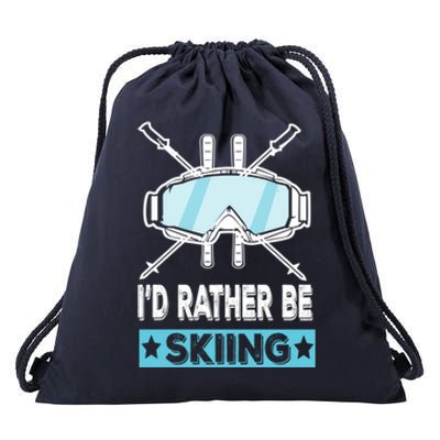 Id Rather Be Skiing Wintersport Ski Snowboard Gift Drawstring Bag