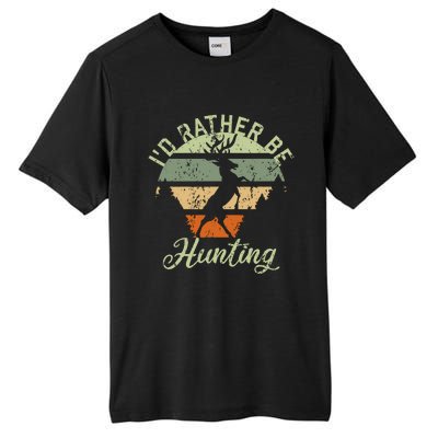 ID Rather Be Hunting Season Gifts Funny Deer Retro Hunters Tall Fusion ChromaSoft Performance T-Shirt