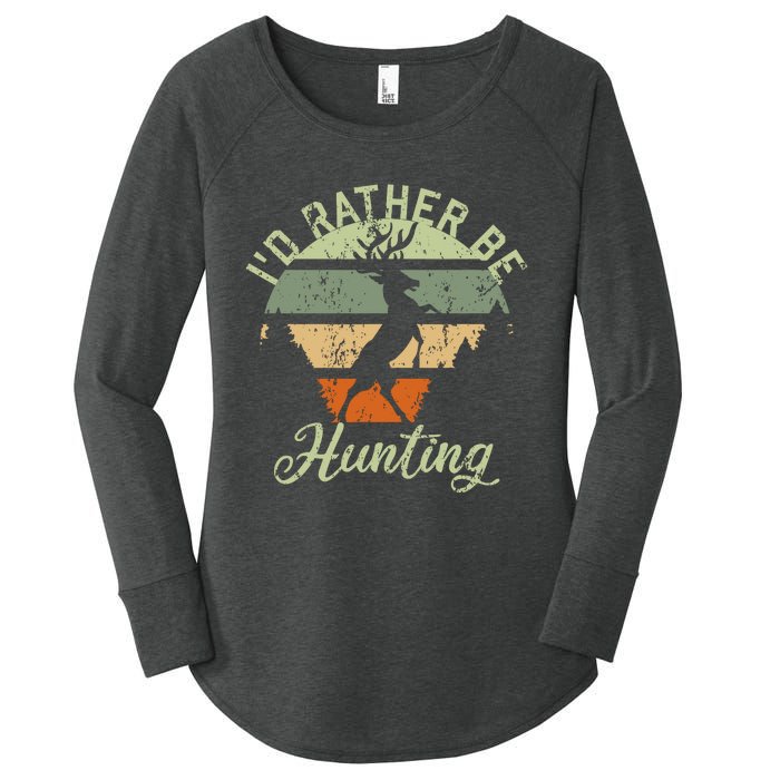 ID Rather Be Hunting Season Gifts Funny Deer Retro Hunters Women's Perfect Tri Tunic Long Sleeve Shirt