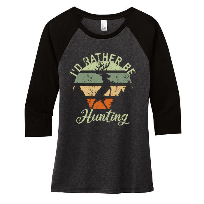 ID Rather Be Hunting Season Gifts Funny Deer Retro Hunters Women's Tri-Blend 3/4-Sleeve Raglan Shirt