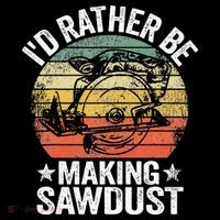 I'd Rather Be Making Sawdust Carpenter Vintage Woodworking Flatbill Hat