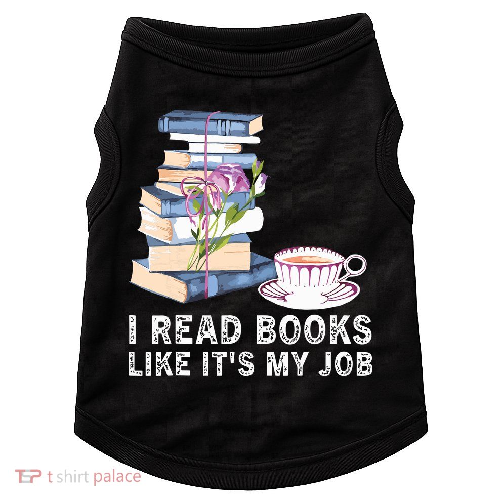 I Read Books Like Its My Job School Librarian Doggie Tank