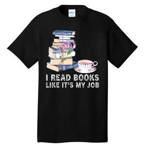 I Read Books Like Its My Job School Librarian Tall T-Shirt