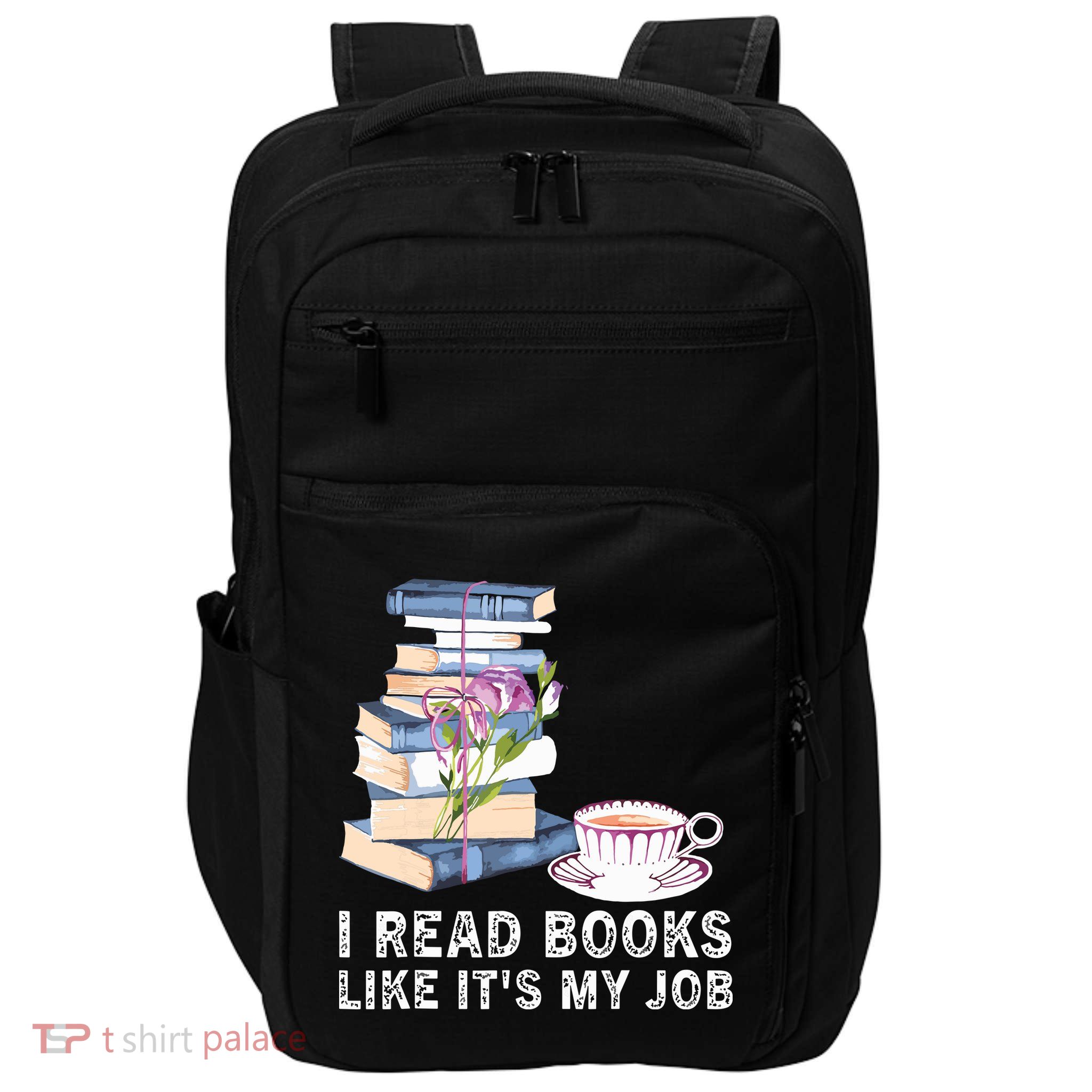 I Read Books Like Its My Job School Librarian Impact Tech Backpack
