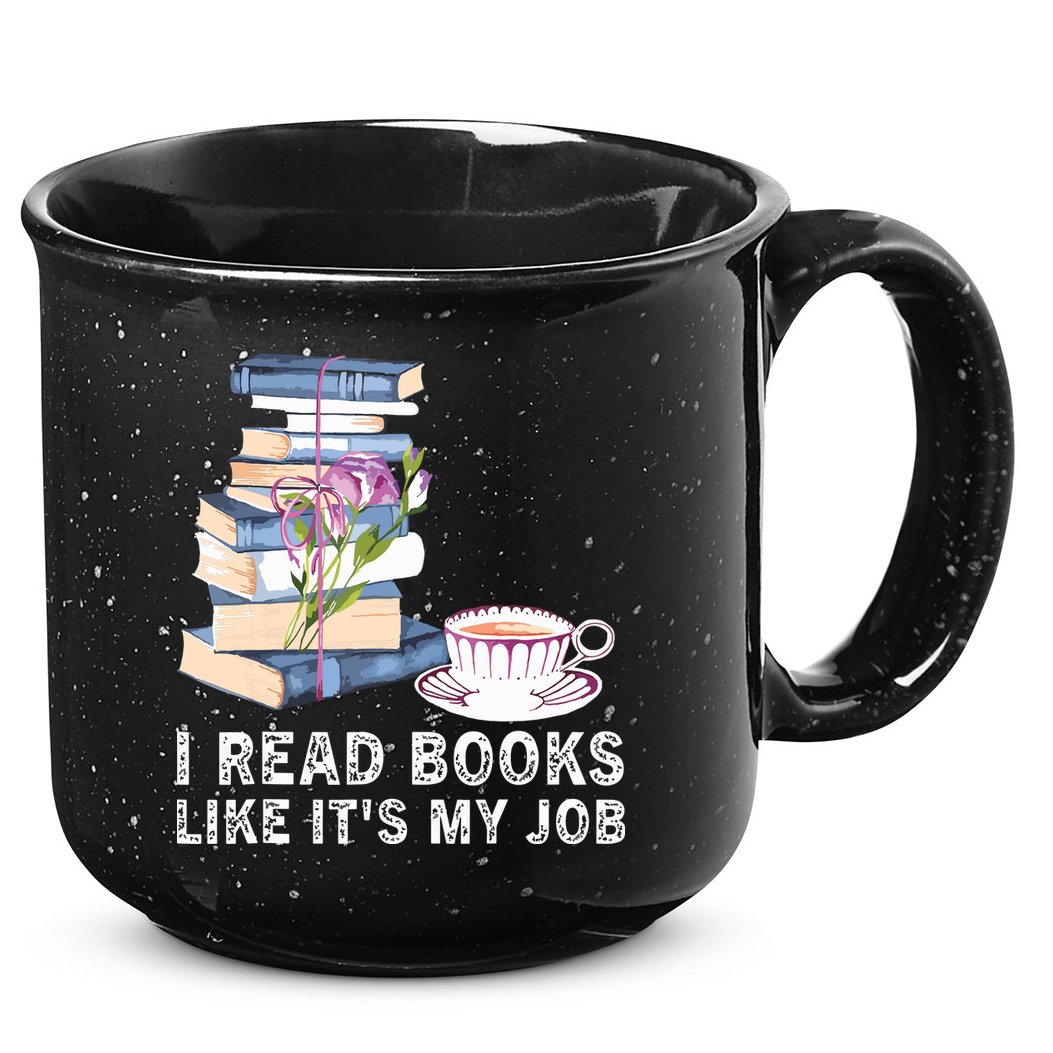 I Read Books Like Its My Job School Librarian 15oz Campfire Ceramic Mug