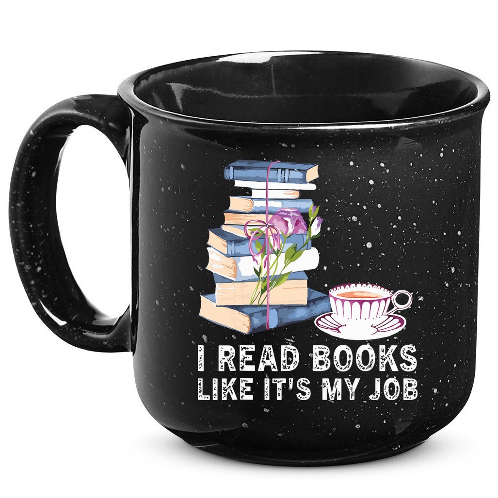 I Read Books Like Its My Job School Librarian 15oz Campfire Ceramic Mug