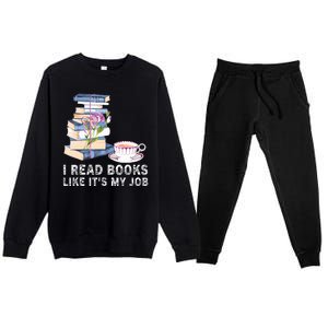 I Read Books Like Its My Job School Librarian Premium Crewneck Sweatsuit Set