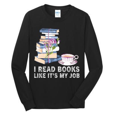 I Read Books Like Its My Job School Librarian Tall Long Sleeve T-Shirt