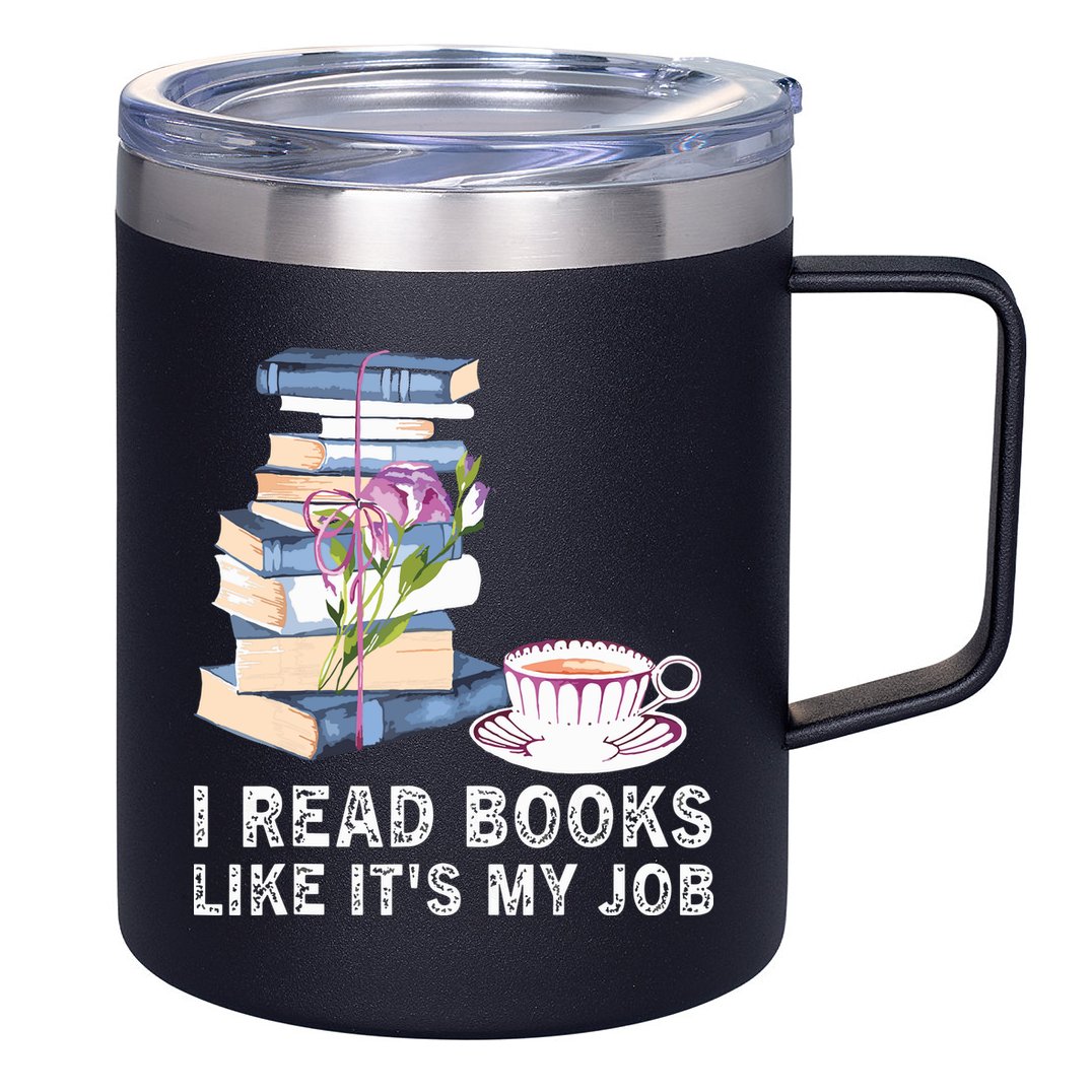 I Read Books Like Its My Job School Librarian 12oz Stainless Steel Coffee Mug