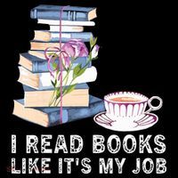 I Read Books Like Its My Job School Librarian Poster