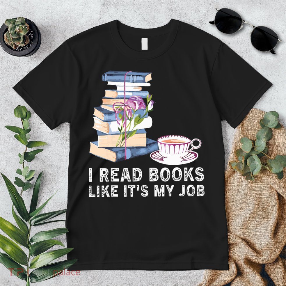 I Read Books Like Its My Job School Librarian Premium T-Shirt