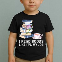 I Read Books Like Its My Job School Librarian Toddler T-Shirt