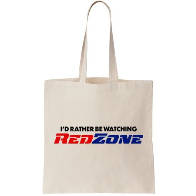 ID Rather Be Watching Redzone Tote Bag