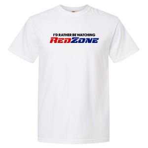 ID Rather Be Watching Redzone Garment-Dyed Heavyweight T-Shirt