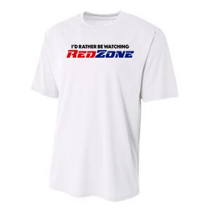 ID Rather Be Watching Redzone Performance Sprint T-Shirt