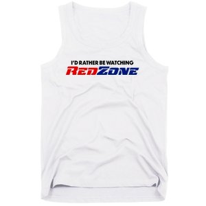 ID Rather Be Watching Redzone Tank Top