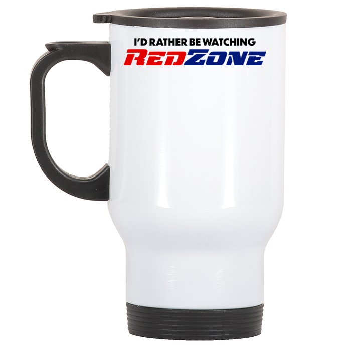 ID Rather Be Watching Redzone Stainless Steel Travel Mug