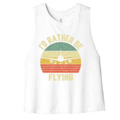 Id Rather Be Flying Airplane Pilot Retro Pilot Gift Vintage Gift Women's Racerback Cropped Tank