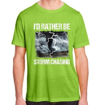 I'd Rather Be Storm Chasing Funny Gift Tornado Chaser Meteorology Adult ChromaSoft Performance T-Shirt