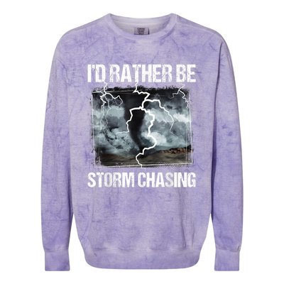 I'd Rather Be Storm Chasing Funny Gift Tornado Chaser Meteorology Colorblast Crewneck Sweatshirt