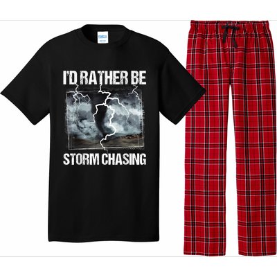 I'd Rather Be Storm Chasing Funny Gift Tornado Chaser Meteorology Pajama Set