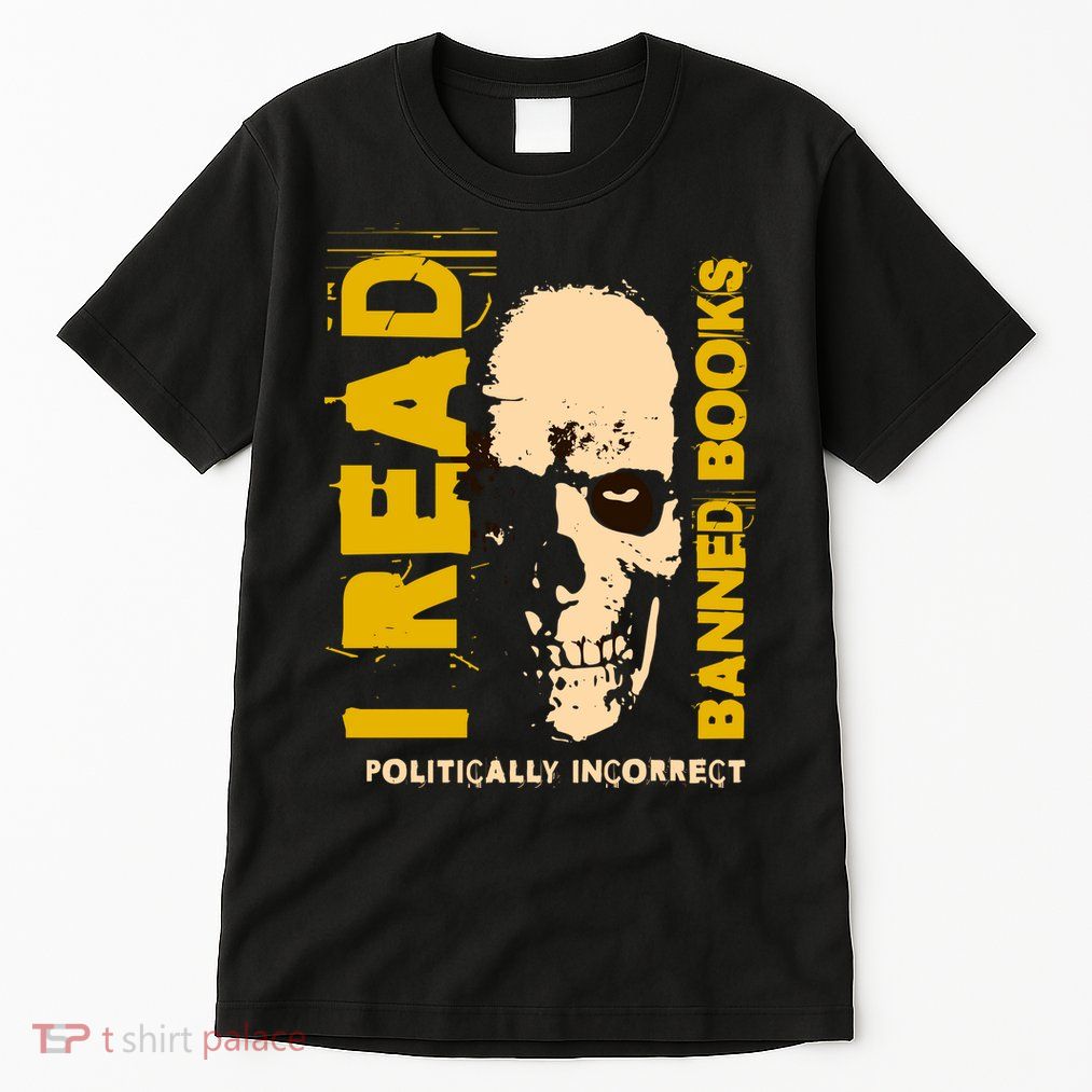 I Read Banned Books Politically Incorrect Anti Censorship Tall T-Shirt
