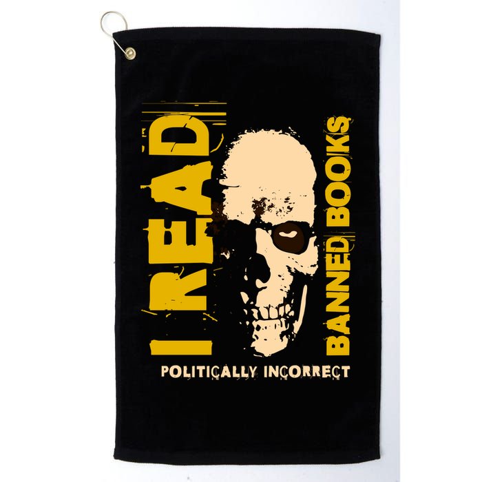 I Read Banned Books Politically Incorrect Anti Censorship Golf Towel