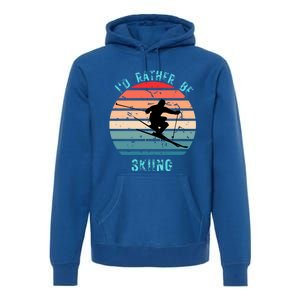 Id Rather Be Skiing Sunset Skiing Skiers Or Gift Premium Hoodie