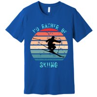 Id Rather Be Skiing Sunset Skiing Skiers Or Gift Premium T-Shirt