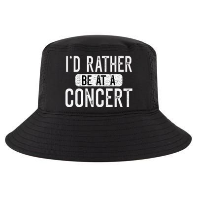 ID Rather Be At A Concert Funny Music Concert Lover Cool Comfort Performance Bucket Hat