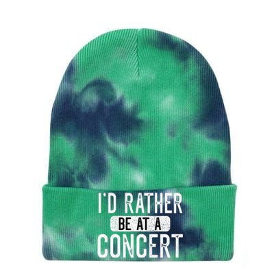 ID Rather Be At A Concert Funny Music Concert Lover Tie Dye 12in Knit Beanie