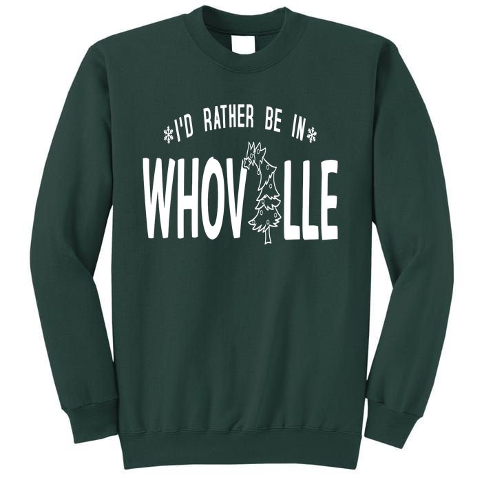 ID Rather Be In Whoville Merry Grinchmas Sweatshirt