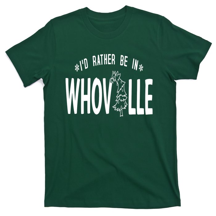 ID Rather Be In Whoville Merry Grinchmas T-Shirt