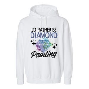 I'd Rather Be Diamond Painting Gift Painter Artist Gift Garment-Dyed Fleece Hoodie