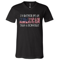 ID Rather Be An American Than A Democrat Anti Liberal Trump V-Neck T-Shirt