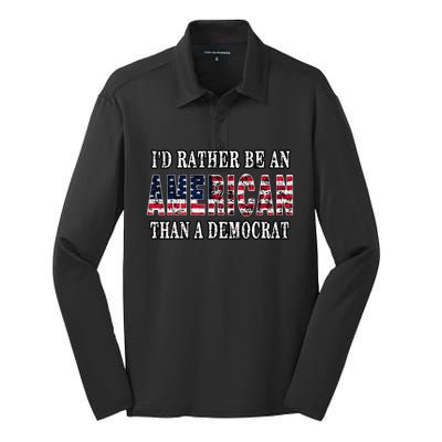 ID Rather Be An American Than A Democrat Anti Liberal Trump Silk Touch Performance Long Sleeve Polo