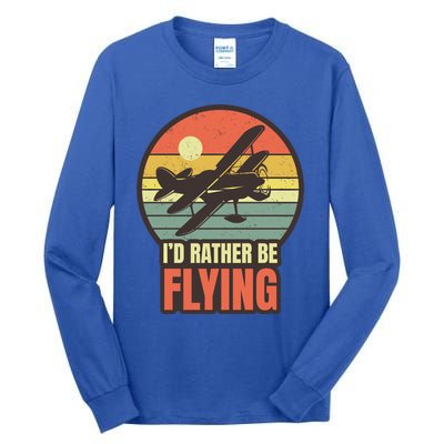 Id Rather Be Flying Aviation Pilot Flight Retro Sunset Meaningful Gift Tall Long Sleeve T-Shirt