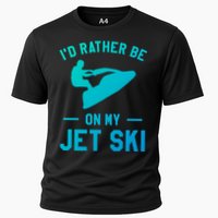 Id Rather Be On My Jet Ski Jet Skiing Funny Gift Cooling Performance Crew T-Shirt