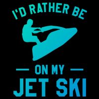 Id Rather Be On My Jet Ski Jet Skiing Funny Gift Cooling Performance Crew T-Shirt