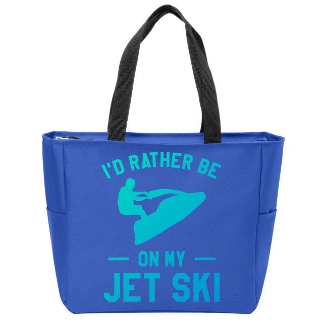 Id Rather Be On My Jet Ski Jet Skiing Funny Gift Zip Tote Bag