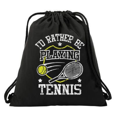 I'd Rather Be Playing Tennis Racket Sports Tournament Drawstring Bag