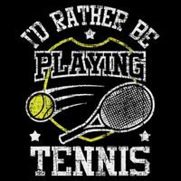 I'd Rather Be Playing Tennis Racket Sports Tournament Youth Performance Sprint T-Shirt