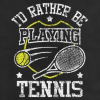 I'd Rather Be Playing Tennis Racket Sports Tournament Golf Towel