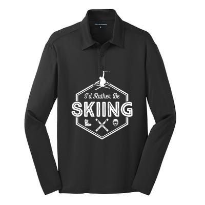 Id Rather Be Skiing Funny Skiing Gift For Skier Silk Touch Performance Long Sleeve Polo