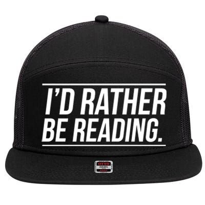 Id Rather Be Reading Cute Gift Librarians Teachers 7 Panel Mesh Trucker Snapback Hat