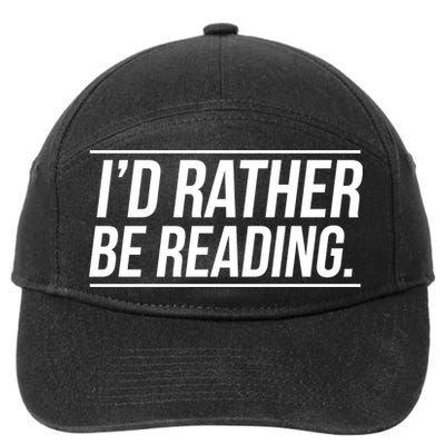 Id Rather Be Reading Cute Gift Librarians Teachers 7-Panel Snapback Hat
