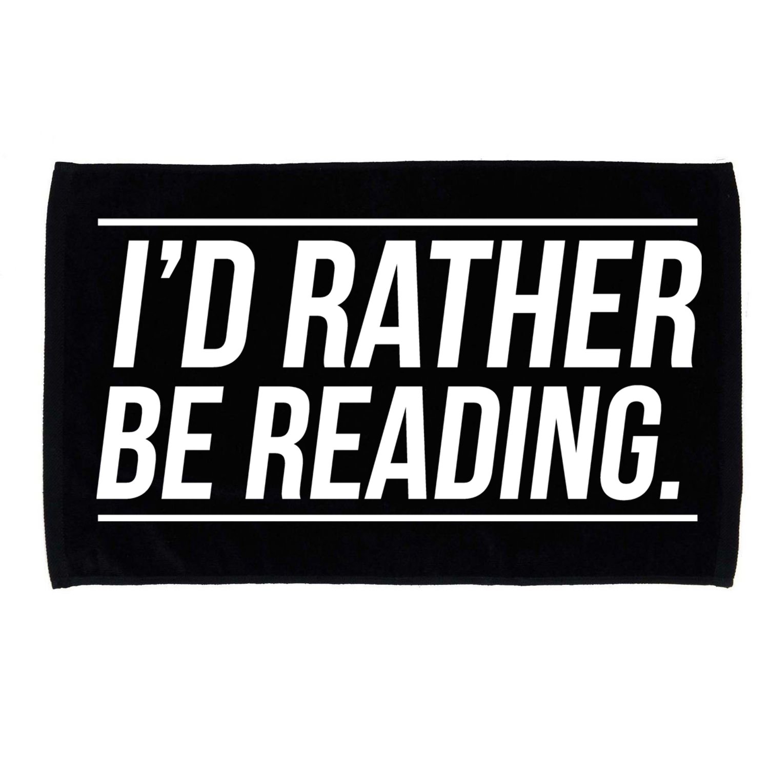 Id Rather Be Reading Cute Gift Librarians Teachers Microfiber Hand Towel