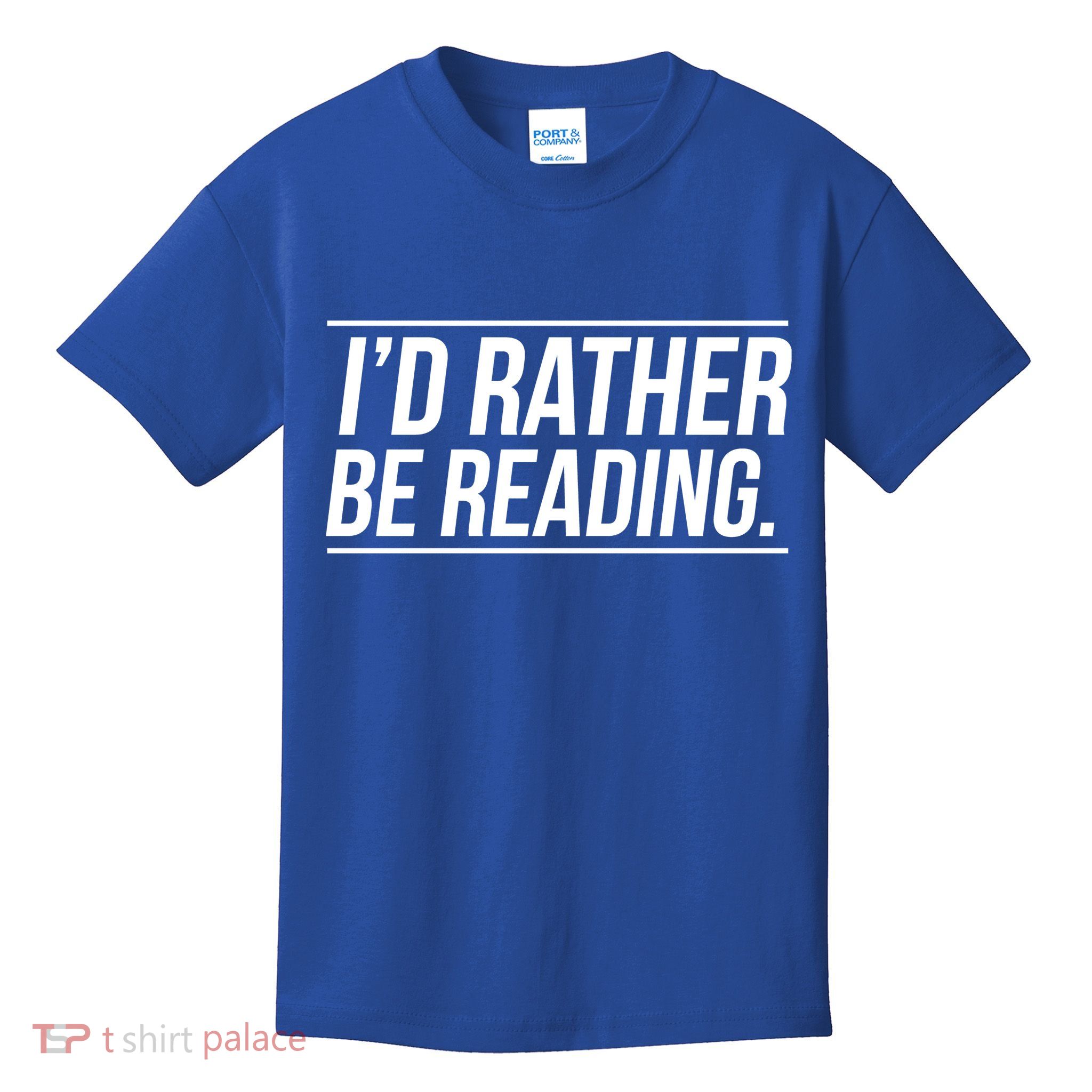 Id Rather Be Reading Cute Gift Librarians Teachers Kids T-Shirt